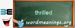 WordMeaning blackboard for thrilled